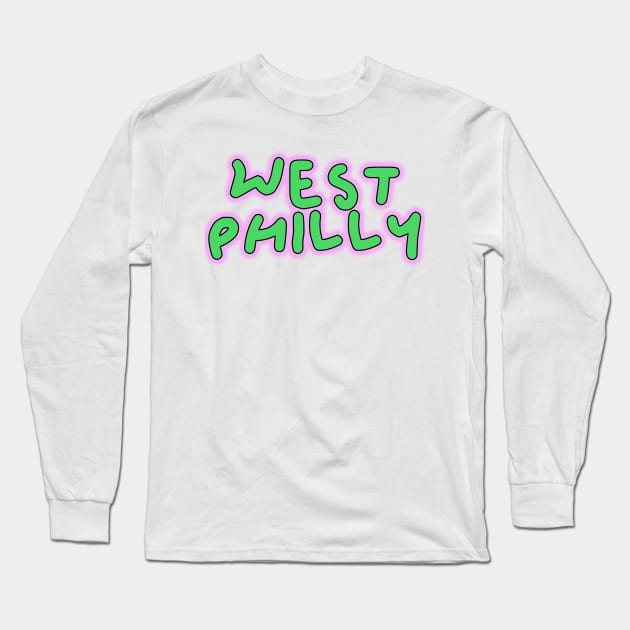 West Philly Philadelphia fresh pink and green design Long Sleeve T-Shirt by Captain-Jackson